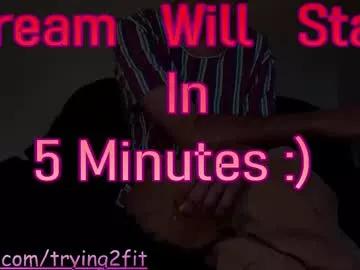 trying2fit on Chaturbate